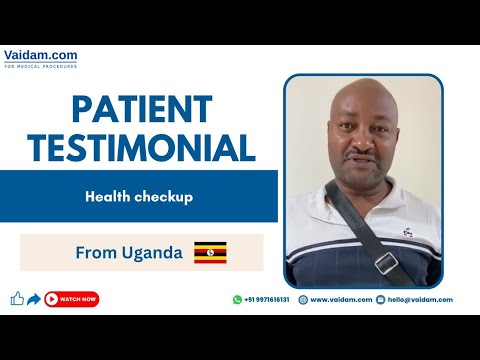 Happy Patient from Uganda I Health checkup in India