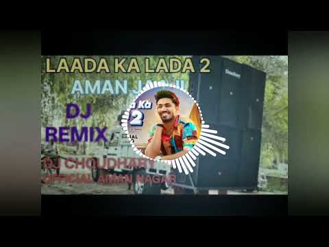 LAADA KA LADA 2 (DJ REMIX) NEW LATEST HARYANVI DJ CHOUDHARY REMIX DANCE SONG #dj #remix #remixsong