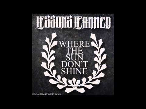 Where the sun don't shine - Lessons Learned