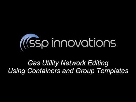 Esri Utility Network - Gas Editing with Containers and Group Templates