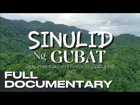 Sinulid ng Gubat | Dokumentaryo ni Antonio Cabubas