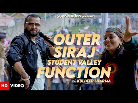 Outer Siraj Student Association - Valley  Function 2K22 | Kuldeep Sharma | iSur Studios