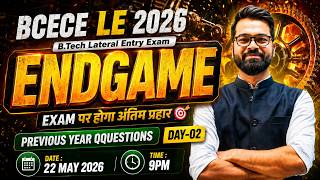 BCECE LE 2026 | END GAME Series 🔥| DAY - 02 | Previous year Questions | Lateral Entry Exam #bcecele