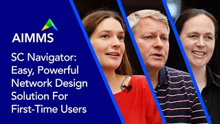 AIMMS SC Navigator: Easy, Powerful Network Design Solution For First-Time Users