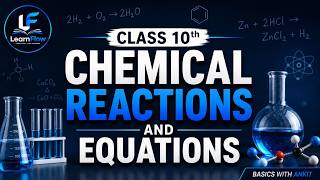 Class 10 Chemical Reactions & Equations | LearnFlow | CBSE Science