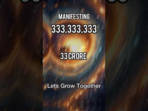 Manifest 33 Crore 33 Lakh 33 Thousand 333  Unlock the Power of Manifestation #money #manifestation