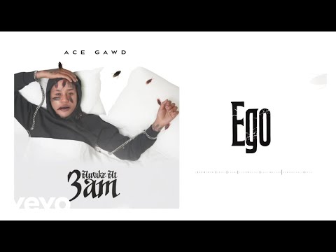 AceGawd - Ego | Official Visualizer