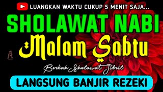 SHOLAWAT JIBRIL PEMBUKA PINTU REZEKI DARI SEGALA PENJURU,SHOLAWAT NABI PENARIK REZEKI PALING DAHSYAT