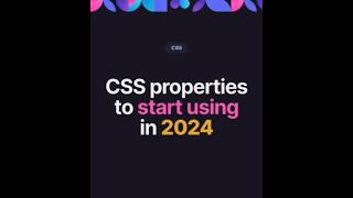 CSS Properties to start using in 2024 #css #cssproperties #2024 #programming #coding #programmers