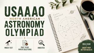 USAAAO North American Astronomy Olympiad Mock Test & Past Paper Solution Analysis#Astronomy#Olympiad