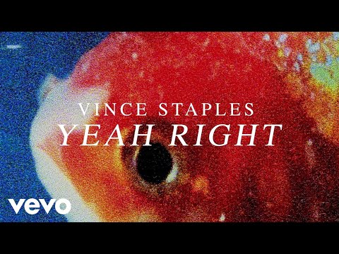 Vince Staples - Yeah Right (Audio)