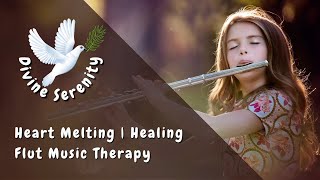 Heart Melting Healing Flut  Music Therapy #DivineSerenity