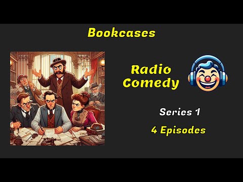 Bookcases | Series 1 of 2 | Radio Comedy