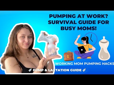 Workplace Pumping Guide for New Moms | 4K Lactation Tip for Working Mothers | Pump & Lactation Guide