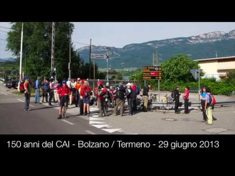 150 anni CAI da Bolzano a Termeno 29 giugno 2013
