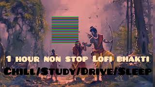 1 HOUR NON STOP LOFI BHAKTI BHAJAN [SLOWED+REVERB] PART MASHUP  2 (BHAJAN) CHILL/RELAX/STUDY/SLEEP