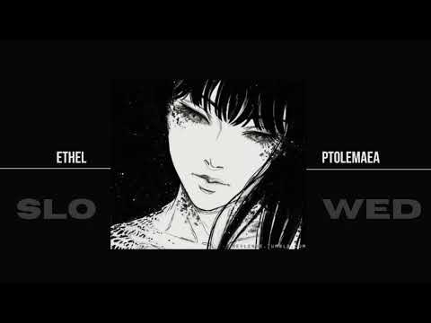 Ethel Cain - Ptolemaea (slowed)