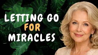 Louise Hay: Stop Forcing It Let Go and Trust the Universe’s Perfect Timing