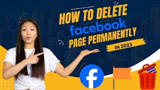 How To Delete Facebook Page Permanently 2023 || Facebook Page Delete #howtodeletefacebookpage