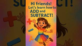 Learn to Add and Subtract with Mia! 💡| Fun Math for Kids #shorts  #kidslearning