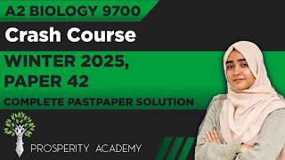 Solving Biology 9700 A2 Winter 25 Paper 42 (Theory)