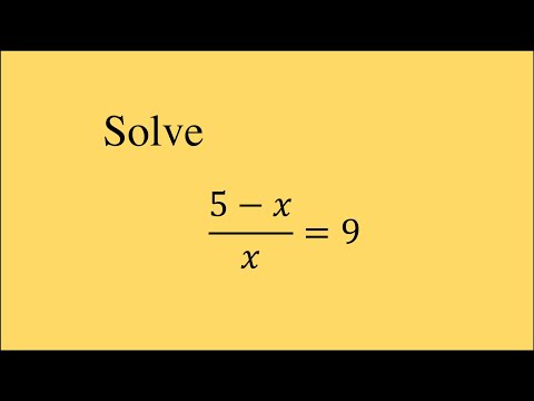 Step by step guide to solve (5-x)/x = 9