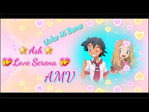 🌟Pokémon AMV Song🎧 Uska Hi Bana (JalRaj)