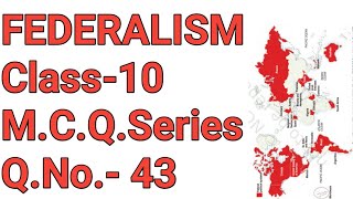 #Short tenth-FEDERALISM-CIVICS-Chapter-2,Class-10 -M.C.Q.-43