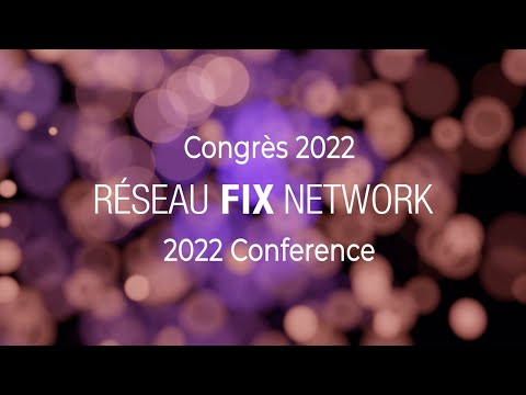 Fix Network Canada National Conference 2022 – Quebec City