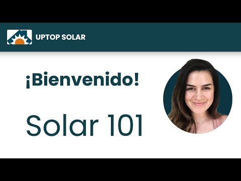 UpTop Introducción Solar 101 Series # 1: Bienvenido