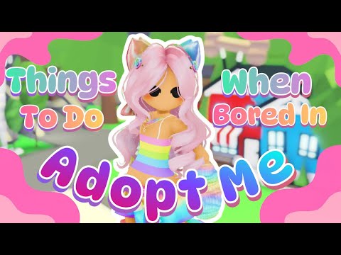 Things To Do When Bored In Adopt Me! Roblox Adopt Me