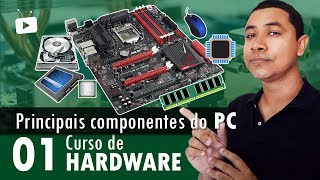 Hardware Course #01 - Main Components of a PC