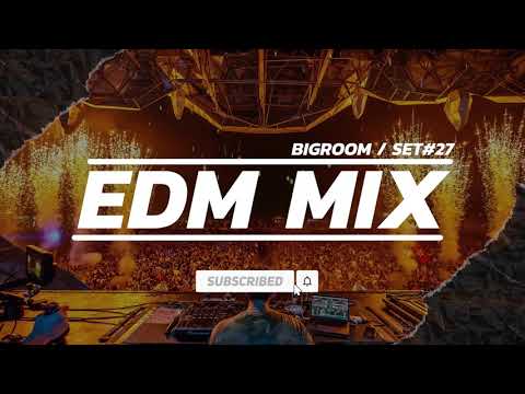 เพลงEDMตื้ดๆ2021 - Best of Bigroom Set#27