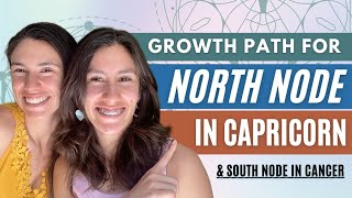 Growth Path for NORTH NODE in CAPRICORN South Node In Cancer