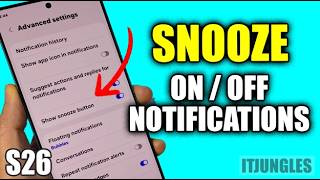 How to Show/Hide Notification Snooze Button on Galaxy S26/S26+/Ultra