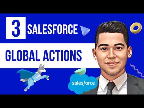Salesforce Global Actions | Salesforce Training