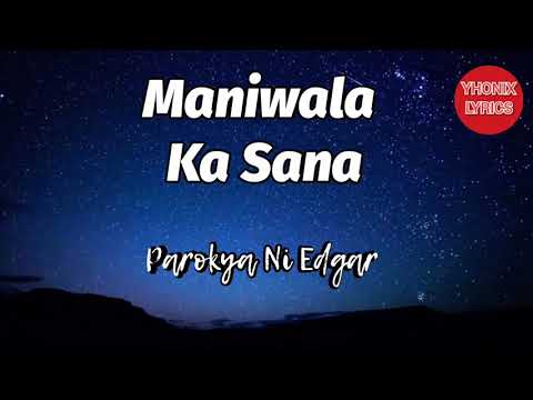 Maniwala Ka Sana Lyrics - Parokya ni Edgar