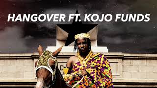 Kelvyn Boy - Hangover ft. Kojo Funds (Audio Slide)