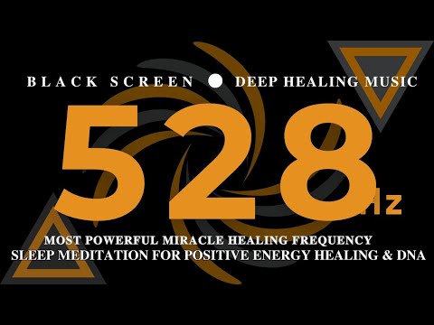 MOST POWERFUL MIRACLE HEALING FREQUENCY 528 Hz 💰 Sleep Meditation for Positive Energy Healing & DNA