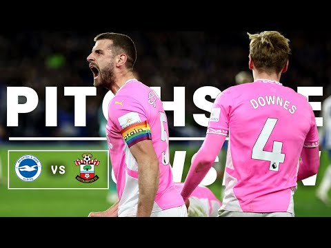 PITCHSIDE UNSEEN: Brighton 1-1 Southampton | Premier League