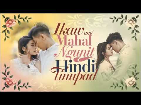 Ikaw Ang Mahla,Ngunit Hindi Tinupad"Tagalog Song"Broken Heart