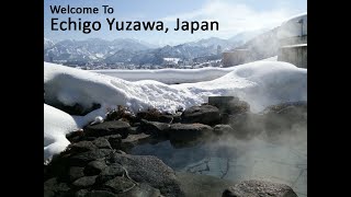 Welcome to Echigo Yuzawa, Japan!