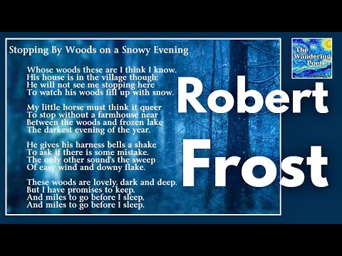 "Stopping by Woods on a Snowy Evening" - Robert Frost poetry reading | wandering poet cafe