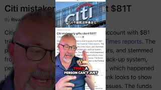 Citi Group Error #citi #bankerror #economy #inflation #mattrieck