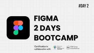Day 2 | Prototyping, Collaboration & Real-World Workflow