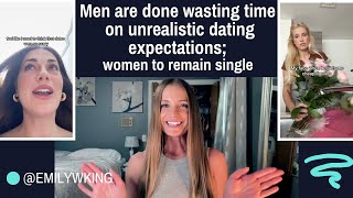 How unrealistic dating expectations will keep some women single forever