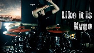 Like It Is - Drum Cover | Kygo, Tyga, Zara Larsson