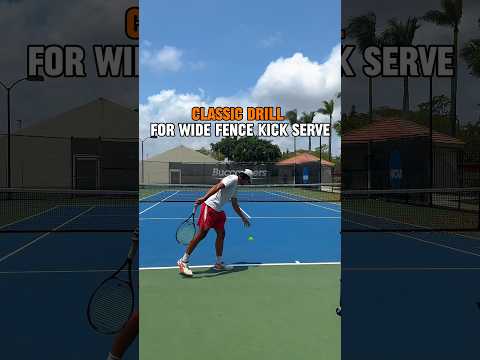 Classic Kick Serve Drill for Wide Fence Kicker