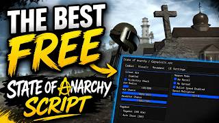 THE BEST FREE State of Anarchy script