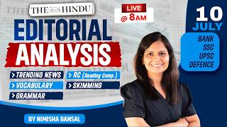 The Hindu Editorial Analysis | 10th July  2026 | Nimisha Bansal | Vocab, Grammar, Reading + Skimming